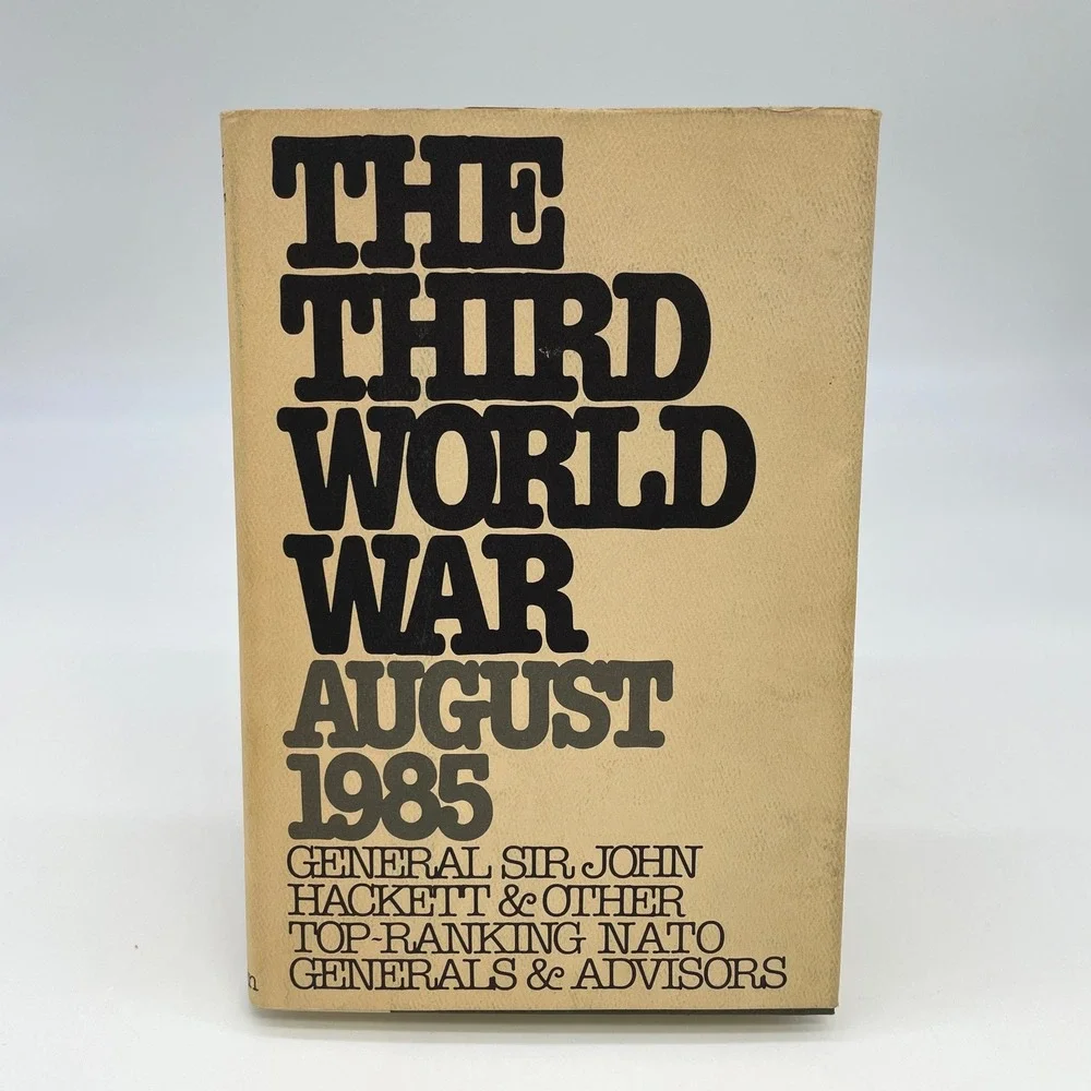The Third World War August 1985 Book John Hackett HC DJ Military Fiction